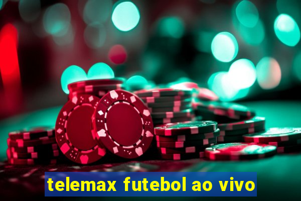 telemax futebol ao vivo